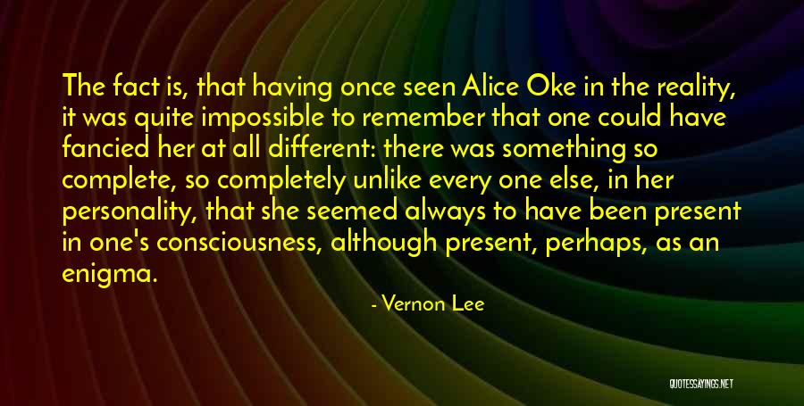 Reality Is Different Quotes By Vernon Lee Reality Is Different Quotes By Vernon Lee