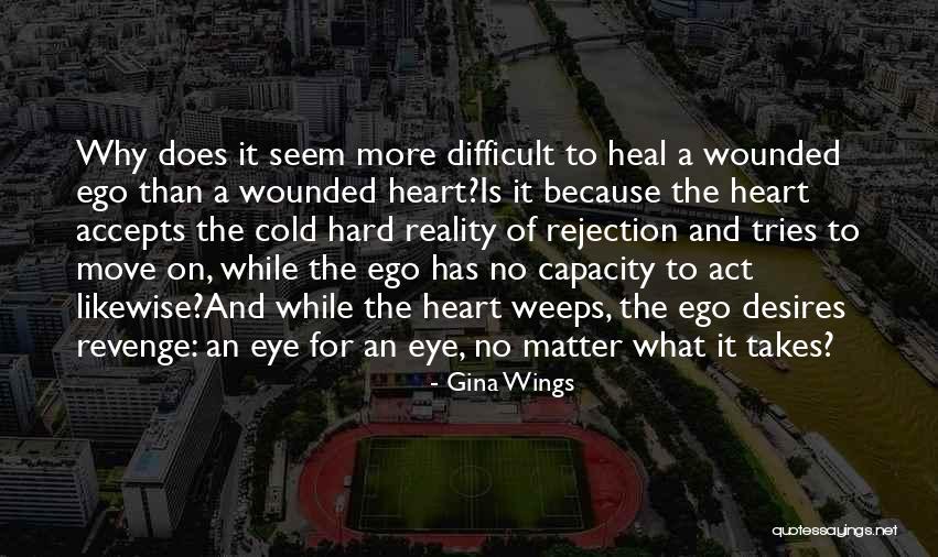 Reality Is Hard Quotes By Gina Wings Reality Is Hard Quotes By Gina Wings
