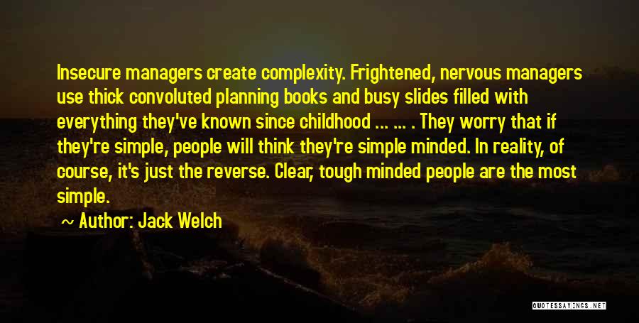 Reality Is Tough Quotes By Jack Welch