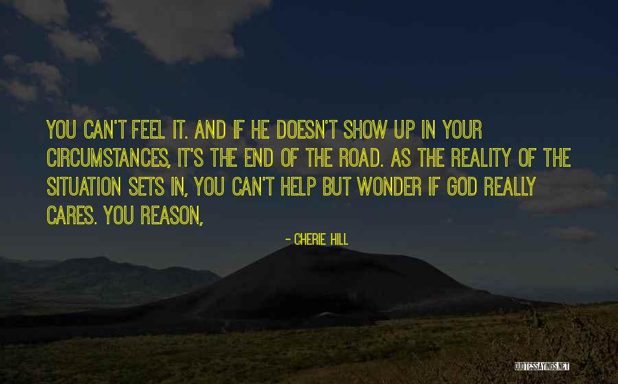 Reality Of God Quotes By Cherie Hill Reality Of God Quotes By Cherie Hill