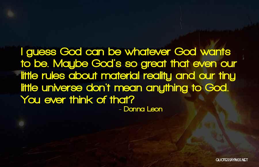 Reality Of God Quotes By Donna Leon Reality Of God Quotes By Donna Leon