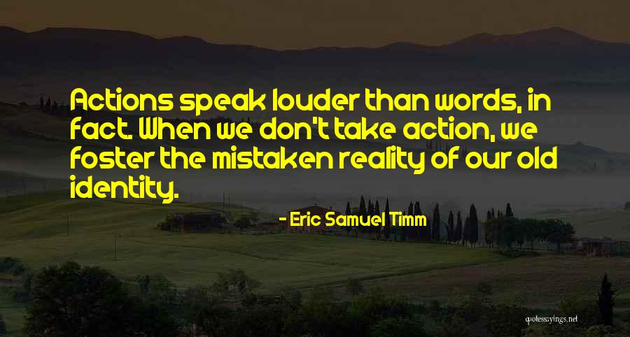 Reality Of God Quotes By Eric Samuel Timm Reality Of God Quotes By Eric Samuel Timm
