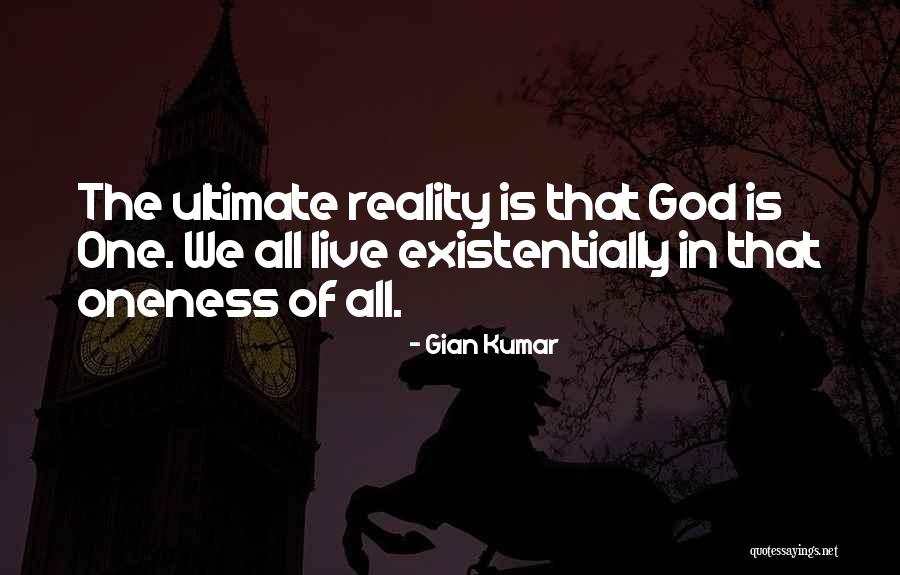 Reality Of God Quotes By Gian Kumar Reality Of God Quotes By Gian Kumar
