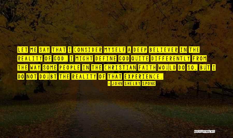Reality Of God Quotes By John Shelby Spong Reality Of God Quotes By John Shelby Spong