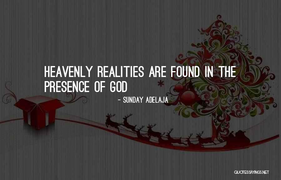 Reality Of God Quotes By Sunday Adelaja Reality Of God Quotes By Sunday Adelaja