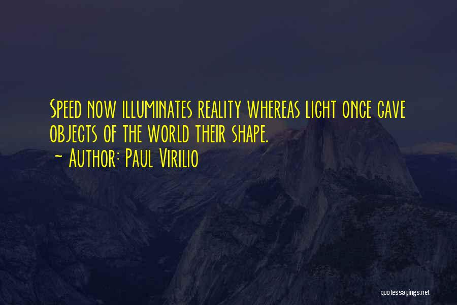 Reality Of The World Quotes By Paul Virilio