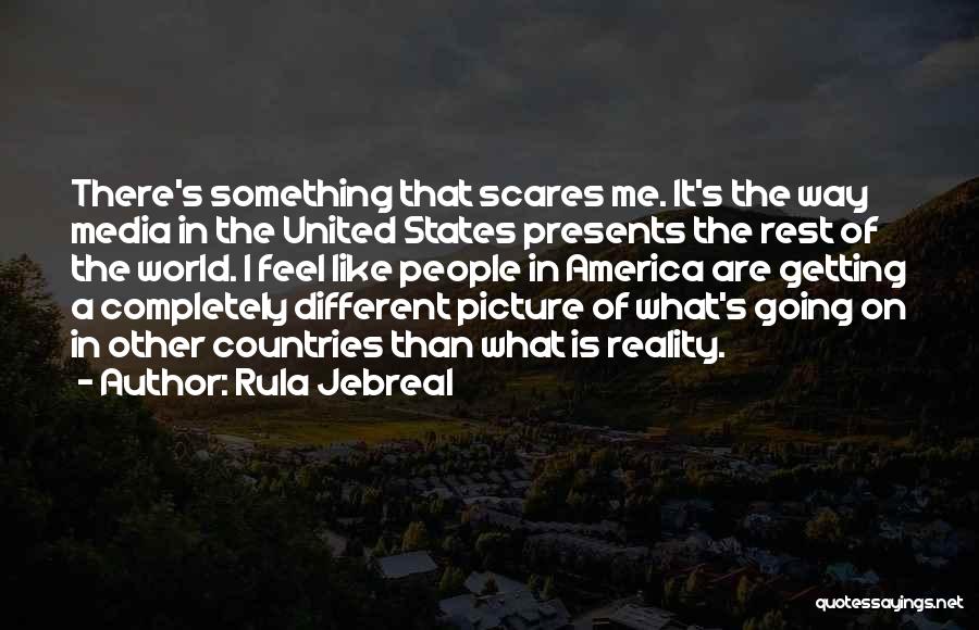 Reality Of The World Quotes By Rula Jebreal