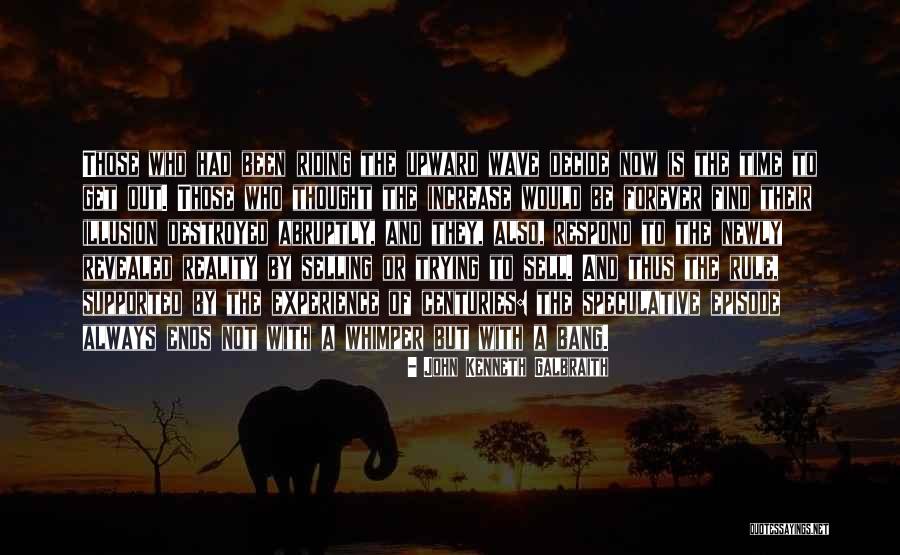 Reality Or Illusion Quotes By John Kenneth Galbraith Reality Or Illusion Quotes By John Kenneth Galbraith