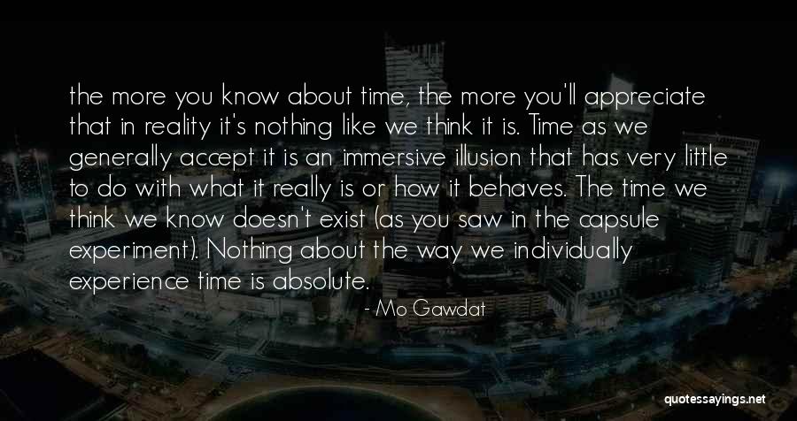 Reality Or Illusion Quotes By Mo Gawdat Reality Or Illusion Quotes By Mo Gawdat
