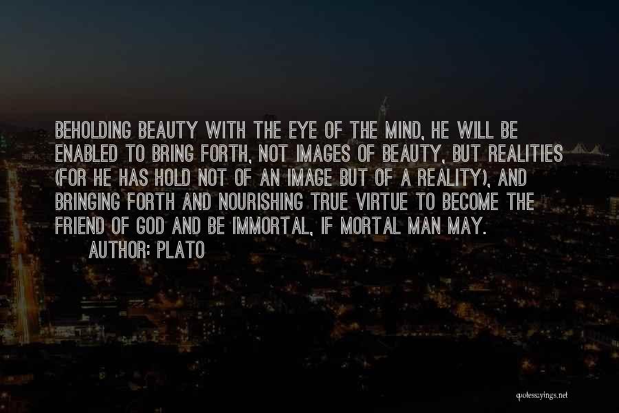 Reality Plato Quotes By Plato