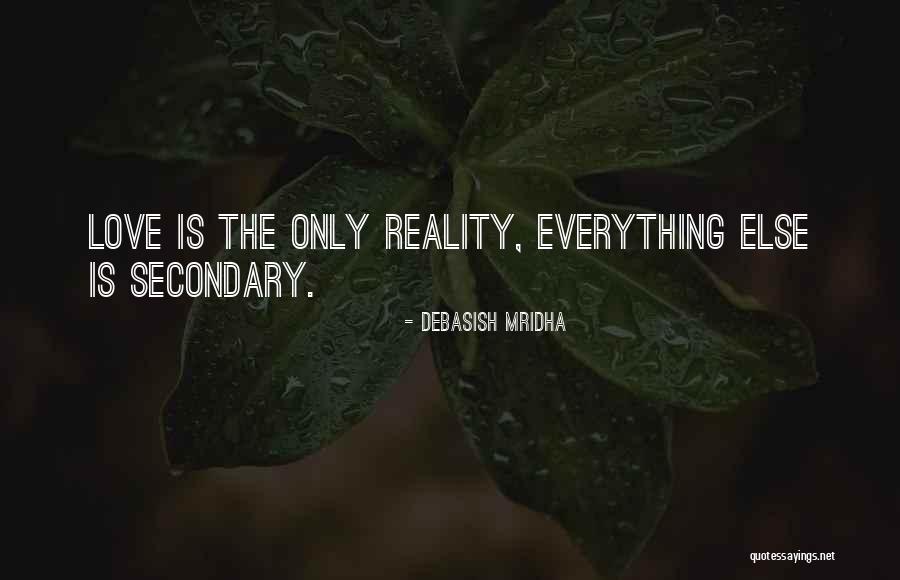 Reality Quotes Quotes Quotes By Debasish Mridha Reality Quotes Quotes Quotes By Debasish Mridha