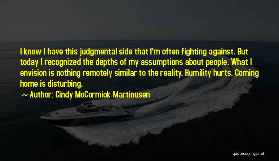 Reality Really Hurts Quotes By Cindy McCormick Martinusen