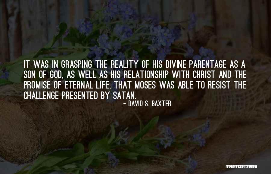 Reality Relationship Quotes By David S. Baxter Reality Relationship Quotes By David S. Baxter
