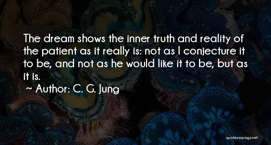 Reality Shows Quotes By C. G. Jung