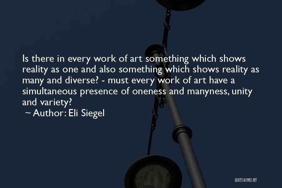 Reality Shows Quotes By Eli Siegel