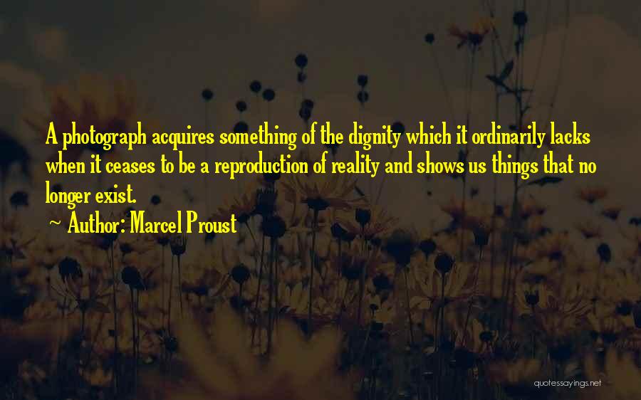 Reality Shows Quotes By Marcel Proust