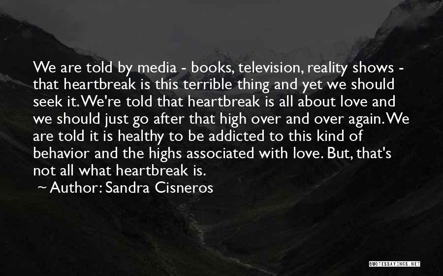 Reality Shows Quotes By Sandra Cisneros