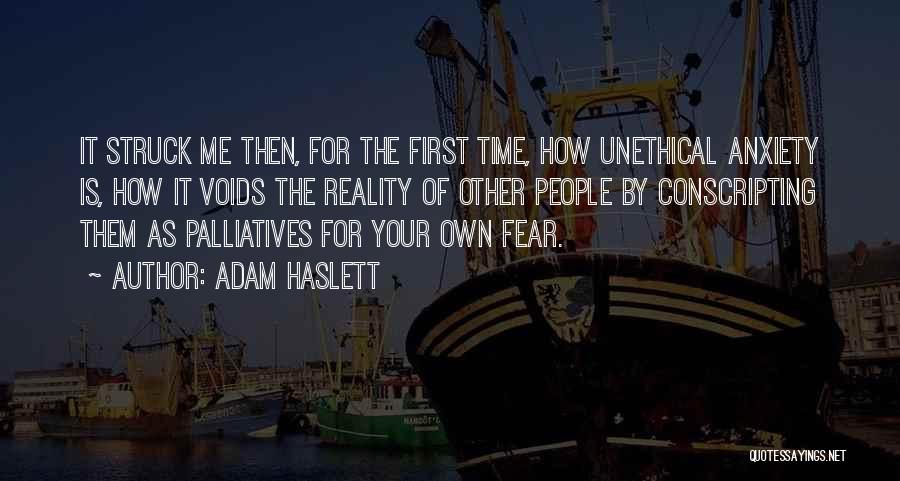 Reality Struck Quotes By Adam Haslett