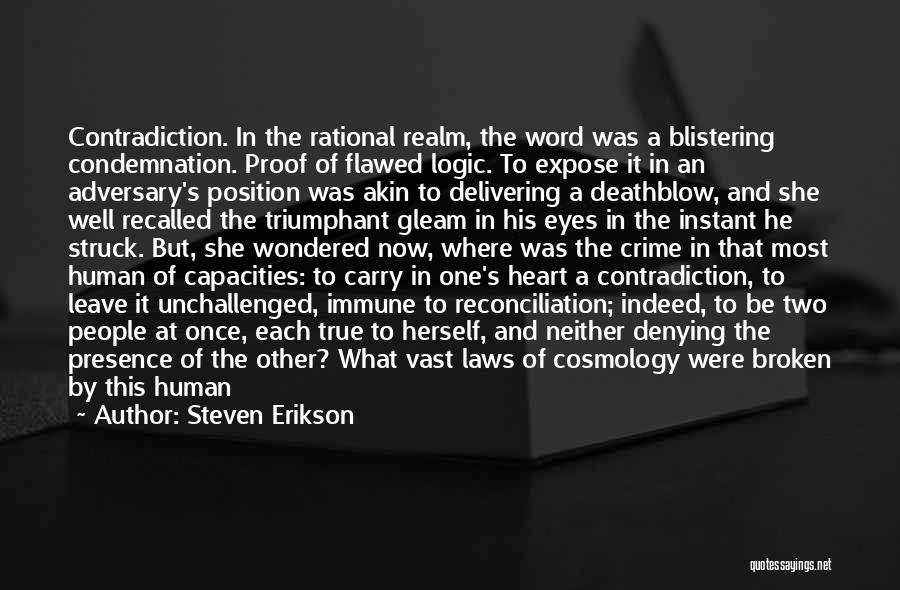 Reality Struck Quotes By Steven Erikson