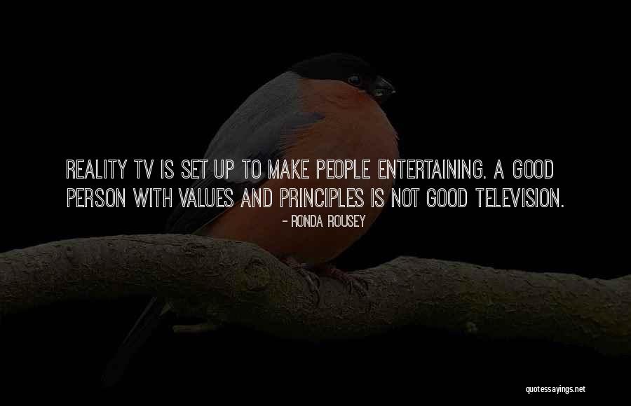 Reality Television Quotes By Ronda Rousey Reality Television Quotes By Ronda Rousey