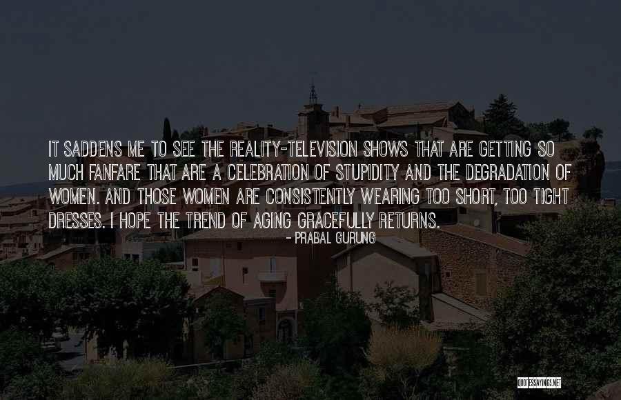 Reality Television Shows Quotes By Prabal Gurung