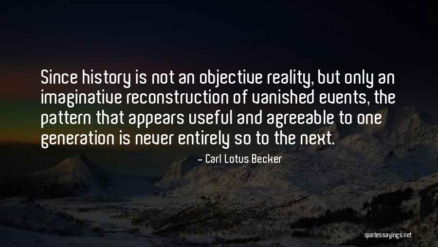 Reality Truth Quotes By Carl Lotus Becker Reality Truth Quotes By Carl Lotus Becker