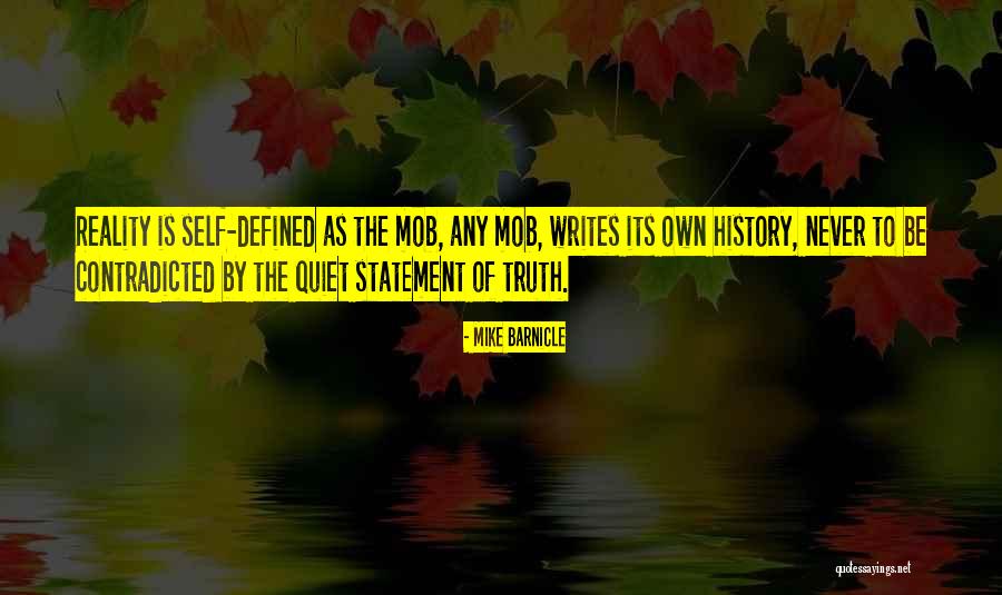 Reality Truth Quotes By Mike Barnicle Reality Truth Quotes By Mike Barnicle