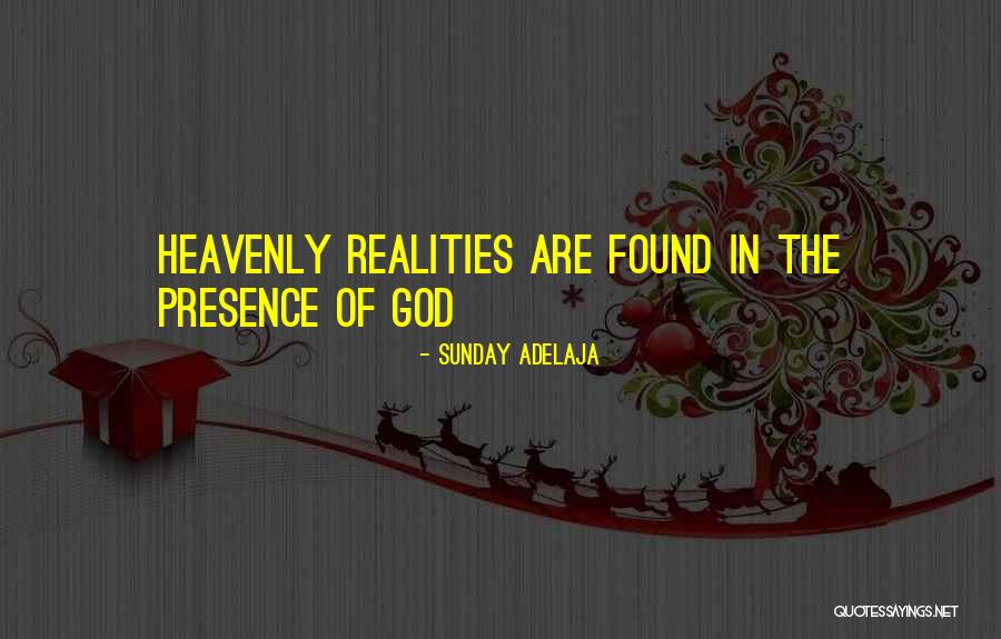 Reality Truth Quotes By Sunday Adelaja Reality Truth Quotes By Sunday Adelaja