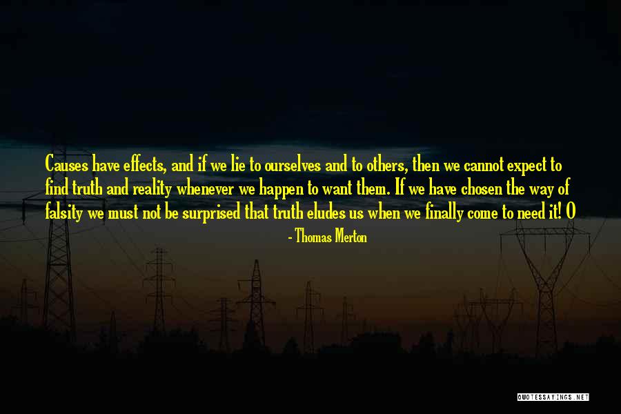 Reality Truth Quotes By Thomas Merton Reality Truth Quotes By Thomas Merton