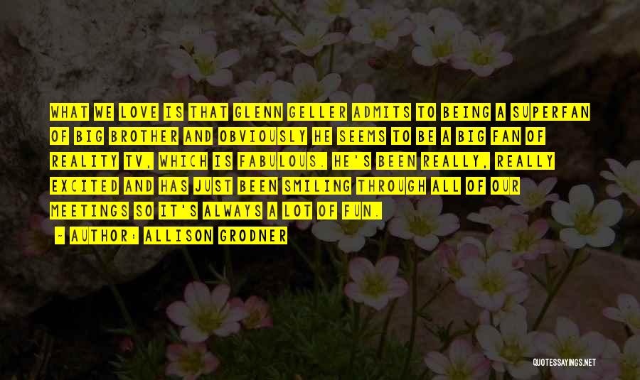 Reality Tv Best Quotes By Allison Grodner Reality Tv Best Quotes By Allison Grodner