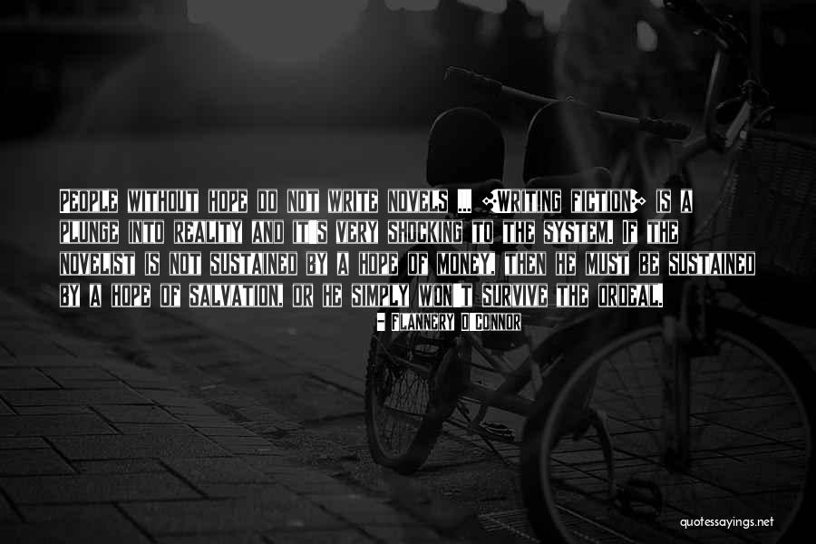 Reality Versus Fiction Quotes By Flannery O'Connor Reality Versus Fiction Quotes By Flannery O'Connor