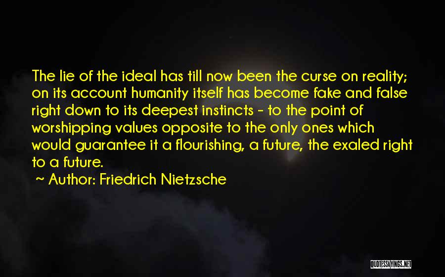 Reality Vs Fake Quotes By Friedrich Nietzsche