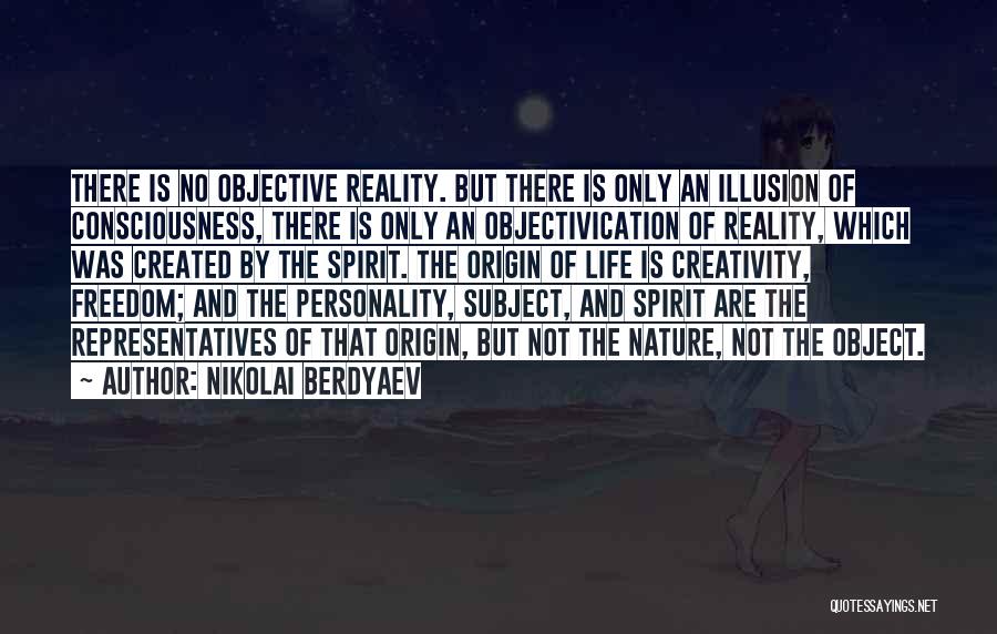Reality Vs Illusion Quotes By Nikolai Berdyaev