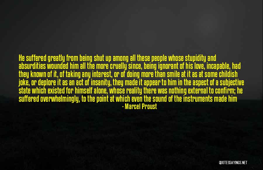 Reality Wounded Quotes By Marcel Proust Reality Wounded Quotes By Marcel Proust