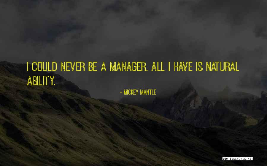 Realizamos Letreros Quotes By Mickey Mantle Realizamos Letreros Quotes By Mickey Mantle