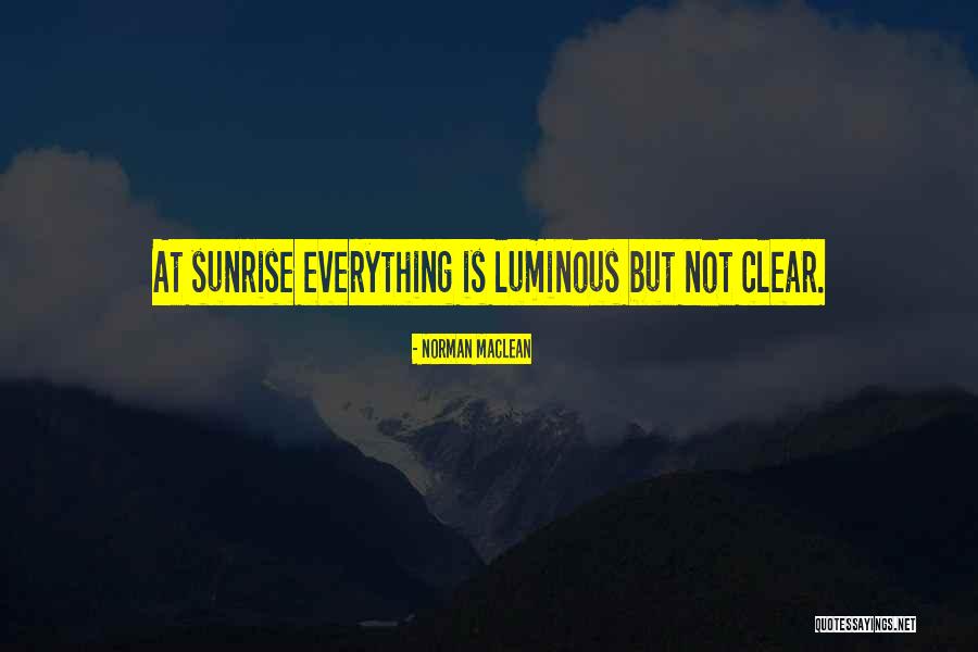 Realizara Quotes By Norman Maclean Realizara Quotes By Norman Maclean