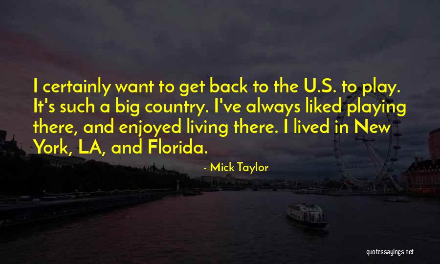 Realizarlas Quotes By Mick Taylor Realizarlas Quotes By Mick Taylor