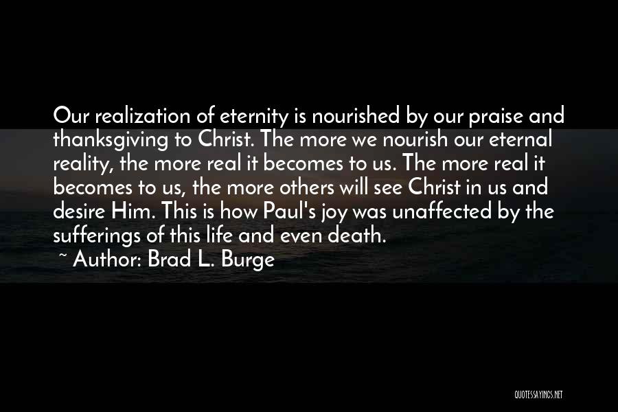 Realization Of Death Quotes By Brad L. Burge