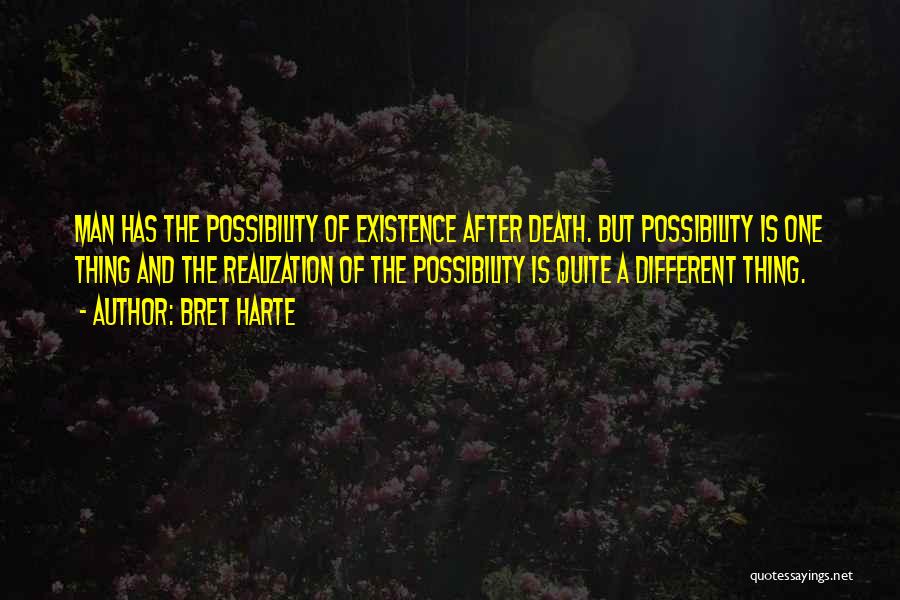 Realization Of Death Quotes By Bret Harte