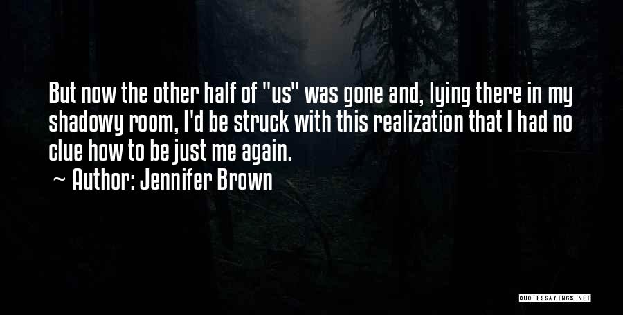 Realization Of Death Quotes By Jennifer Brown