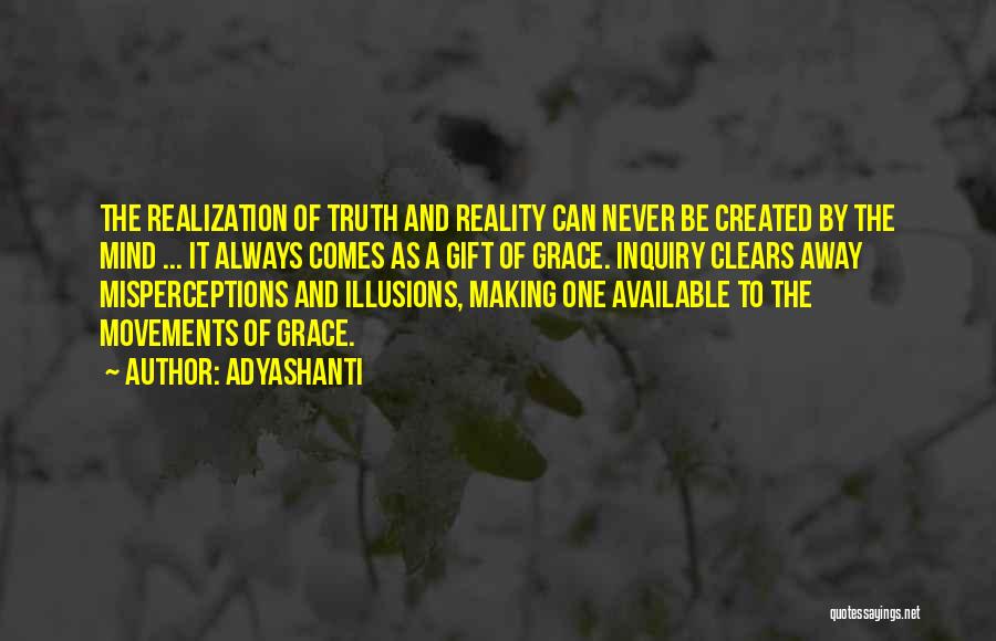 Realization Of Reality Quotes By Adyashanti