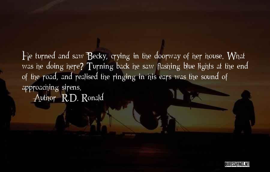 Realization Of Reality Quotes By R.D. Ronald