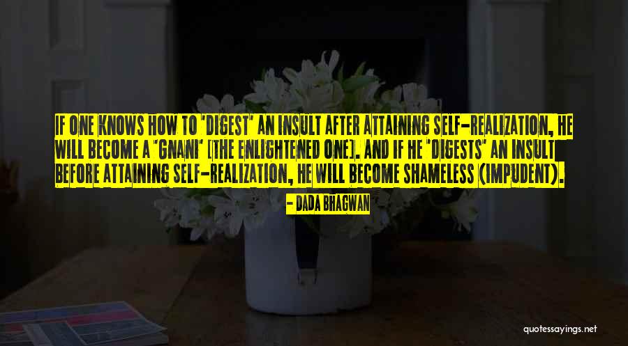 Realization Of Self Quotes By Dada Bhagwan Realization Of Self Quotes By Dada Bhagwan