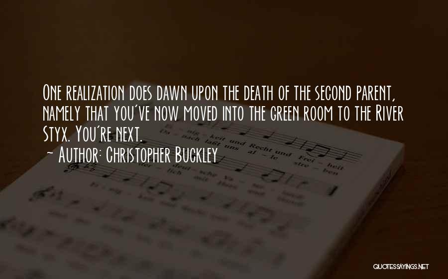 Realization Quotes By Christopher Buckley