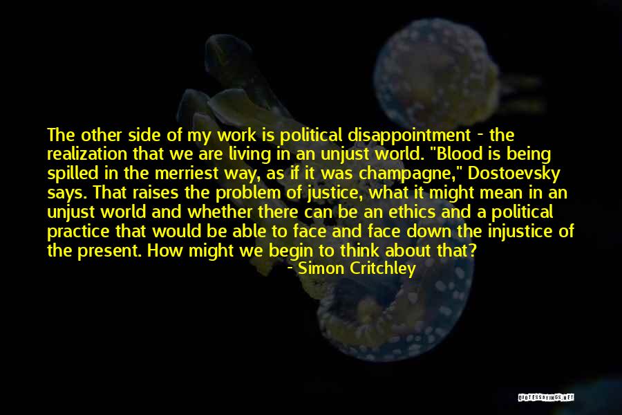Realization Says It All Quotes By Simon Critchley Realization Says It All Quotes By Simon Critchley