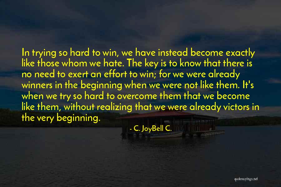 Realizations Quotes By C. JoyBell C.