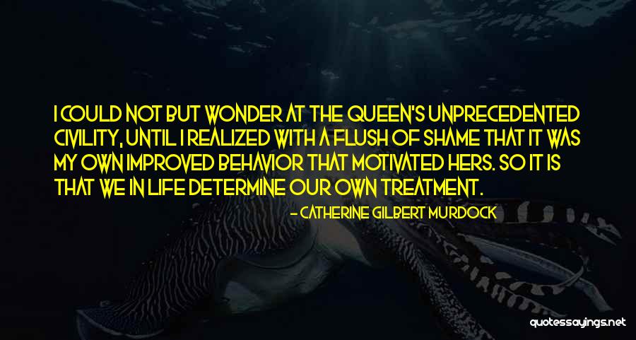 Realizations Quotes By Catherine Gilbert Murdock