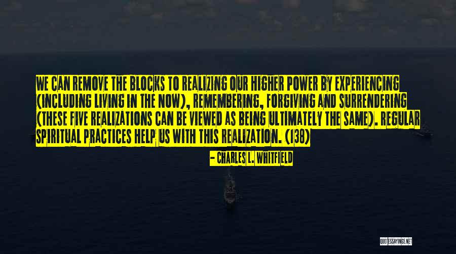 Realizations Quotes By Charles L. Whitfield