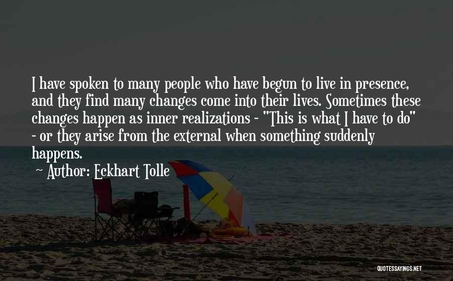 Realizations Quotes By Eckhart Tolle