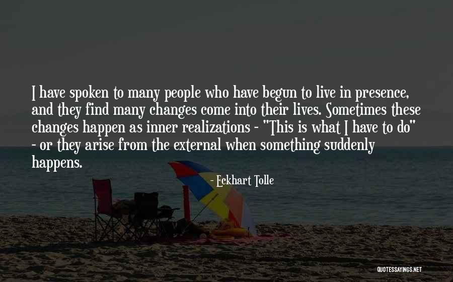 Realizations Quotes By Eckhart Tolle